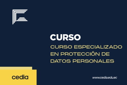 CURSO ESPECIALIZADO EN PROTECCIÓN DE DATOS PERSONALES